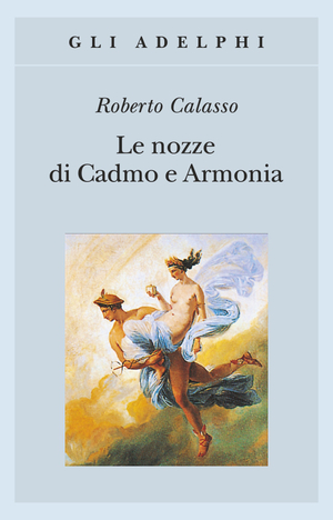 Copertina del volume: Le nozze di Cadmo e Armonia