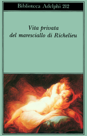 Copertina del volume: Vita privata del maresciallo di Richelieu