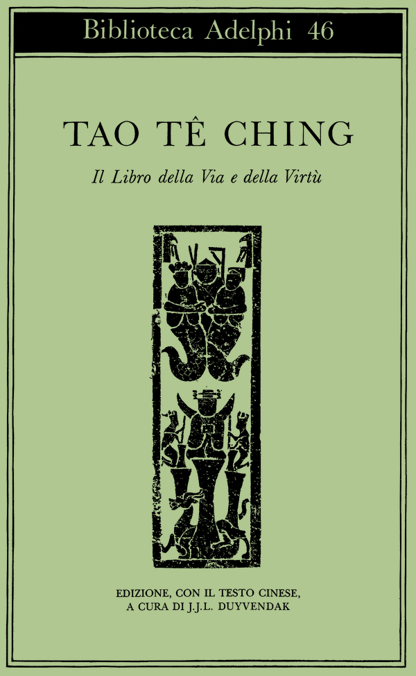 Tao tê ching. Il Libro della Via e della Virtù
