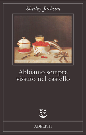 Copertina del volume: Abbiamo sempre vissuto nel castello
