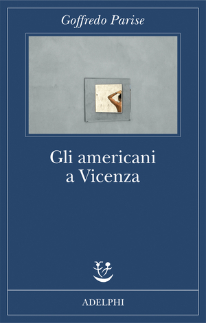 Copertina del volume: Gli americani a Vicenza