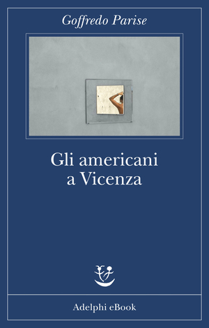 Copertina del volume: Gli americani a Vicenza