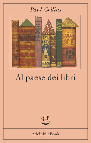 Copertina del volume: Al paese dei libri