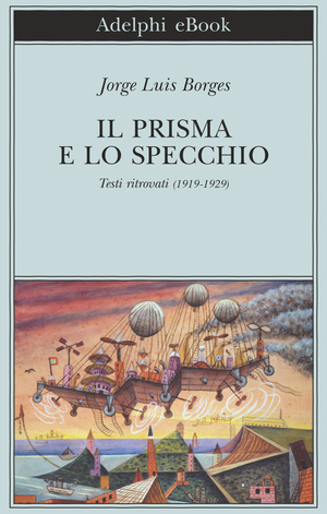 Copertina del volume: Il prisma e lo specchio