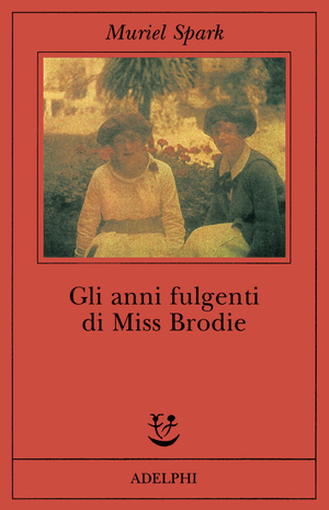 Copertina del volume: Gli anni fulgenti di Miss Brodie