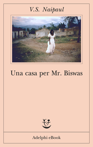 Copertina del volume: Una casa per Mr Biswas