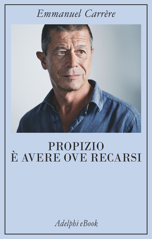 Copertina del volume: Propizio è avere ove recarsi
