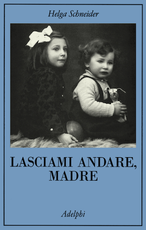 Copertina del volume: Lasciami andare, madre