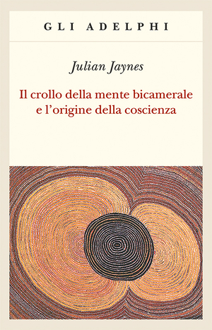 Copertina del volume: Il crollo della mente bicamerale e l’origine della coscienza
