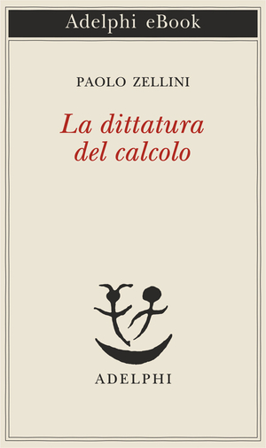 Copertina del volume: La dittatura del calcolo