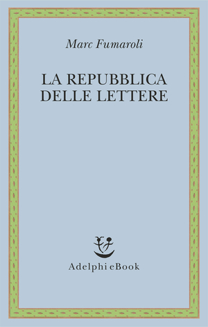 Copertina del volume: La Repubblica delle Lettere