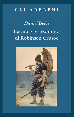 Copertina del volume: La vita e le avventure di Robinson Crusoe