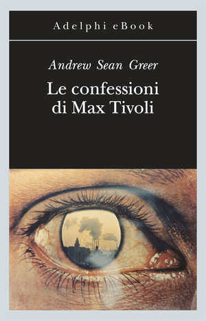 Copertina del volume: Le confessioni di Max Tivoli