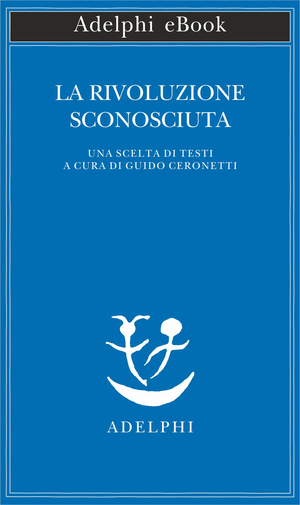 Copertina del volume: La Rivoluzione sconosciuta