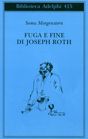 Copertina del volume: Fuga e fine di Joseph Roth