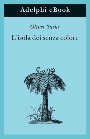 Copertina del volume: L’isola dei senza colore
