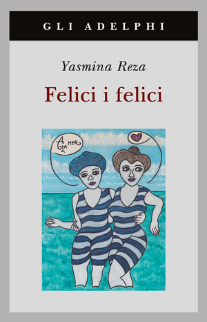 Copertina del volume: Felici i felici
