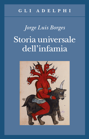 Copertina del volume: Storia universale dell'infamia