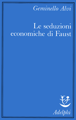 Copertina del volume: Le seduzioni economiche di Faust