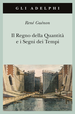 Copertina del volume: Il Regno della Quantità e i Segni dei Tempi