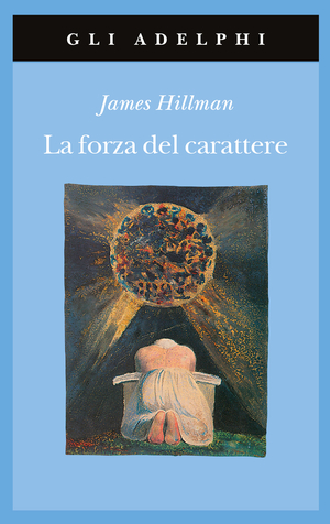 Copertina del volume: La forza del carattere