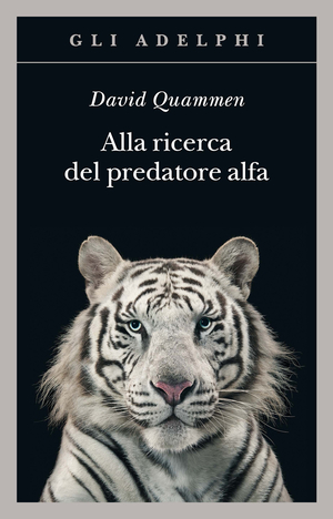 Copertina del volume: Alla ricerca del predatore alfa