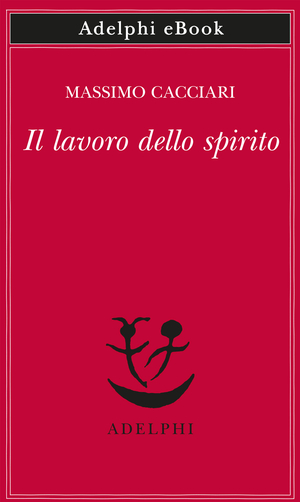 Copertina del volume: Il lavoro dello spirito