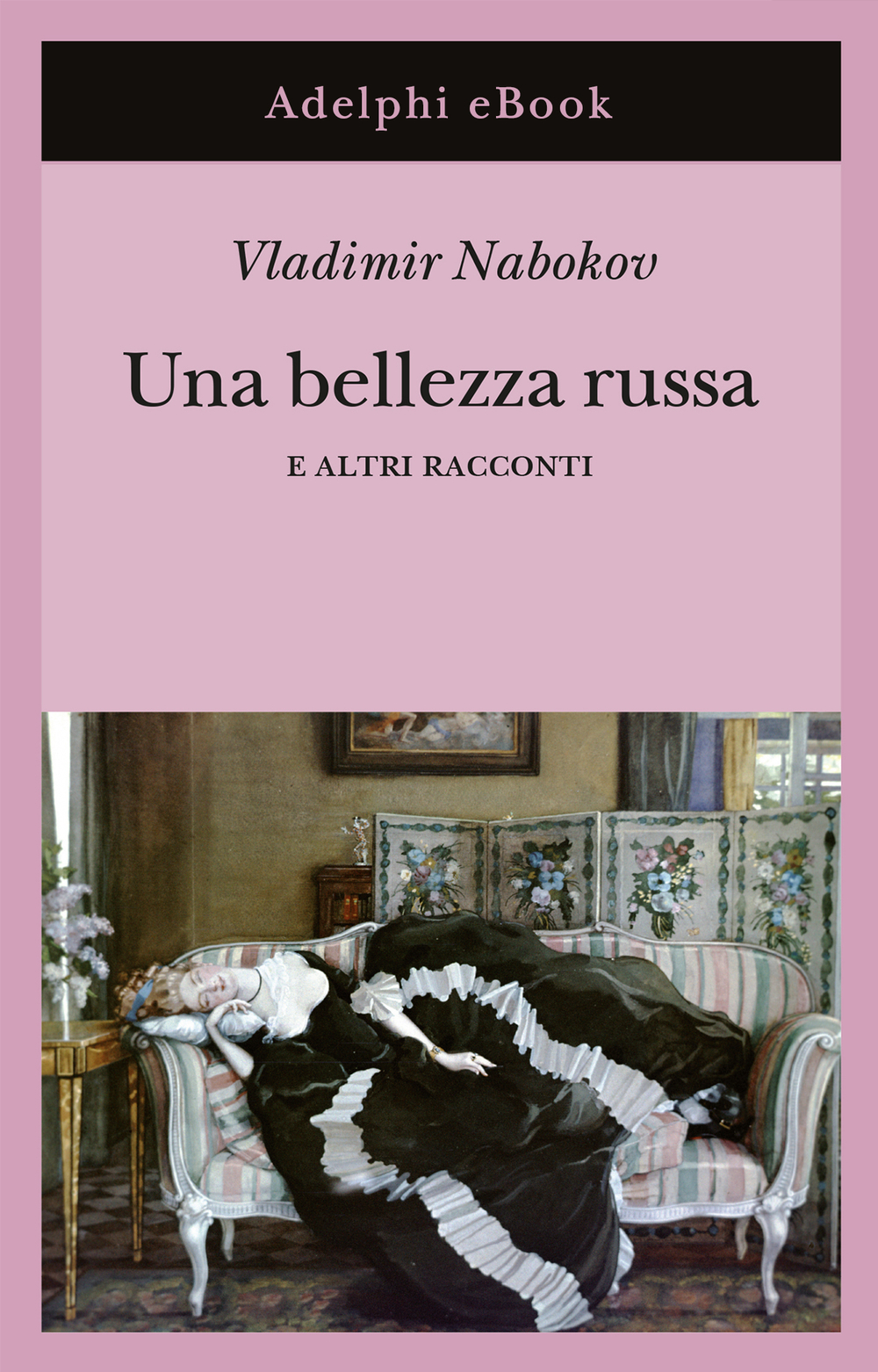 Una bellezza russa. e altri racconti - Vladimir Nabokov