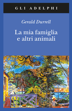 Copertina del volume: La mia famiglia e altri animali