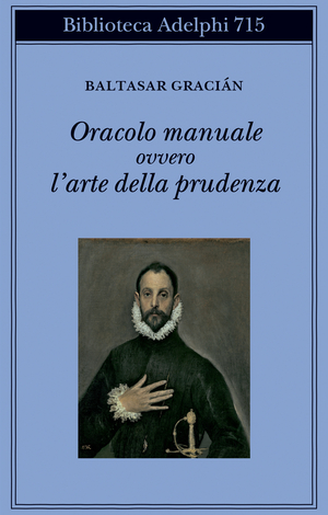 Copertina del volume: Oracolo manuale ovvero l'arte della prudenza