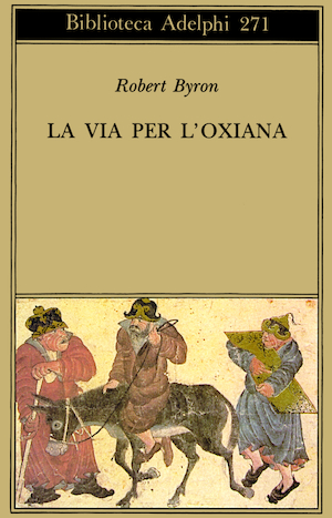 Copertina del volume: La via per l&#146;Oxiana