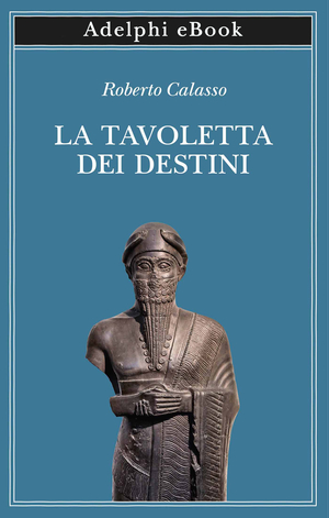 Copertina del volume: La Tavoletta dei Destini