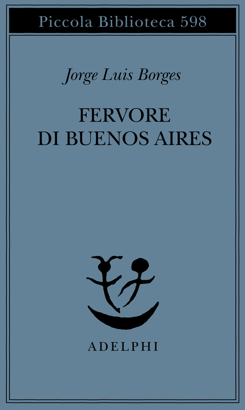 Fervore di Buenos Aires - Jorge Luis Borges